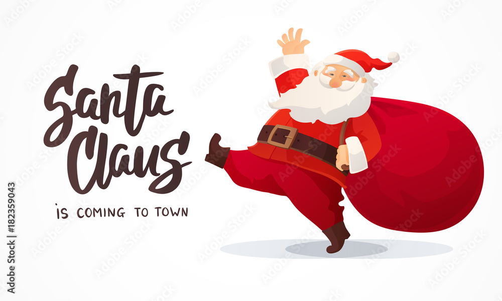 Christmas card. Funny cartoon Santa Claus with huge red bag with presents.  Hand drawn text - Santa Claus is coming to town Stock Vector | Adobe Stock