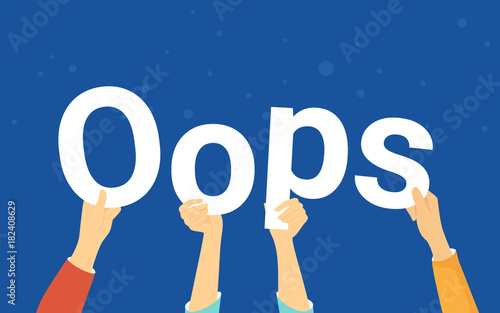 Oops letters concept vector illustration of error notification. Flat human hands hold white letters on blue background