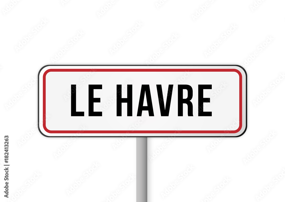 Panneau entrée ville France Le Havre Panneau entrée ville France Le Havre