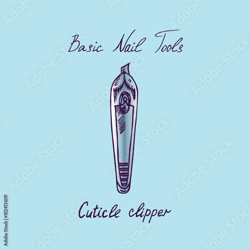 Basic nail tools, cuticle clipper, hand drawn doodle sketch with inscription, isolated vector color illustration