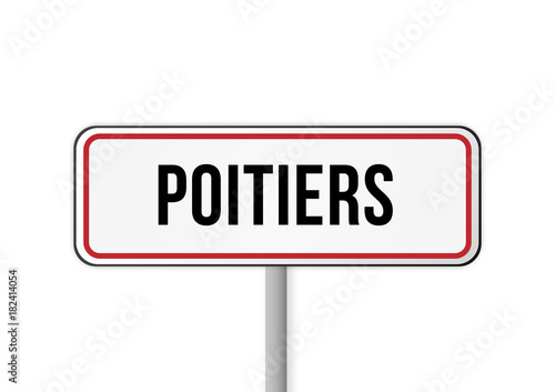 Panneau, signalisation entrée ville potiers