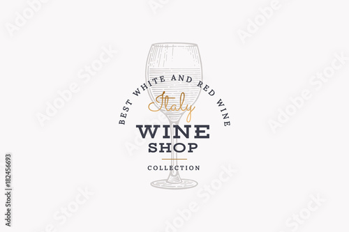 Wines of Italy. Vector logo of wine shop with image glass of wine on light background. Engraved style.