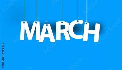 White word MARCH - word hanging on the ropes on blue background. New year illustration. 3d illustration
