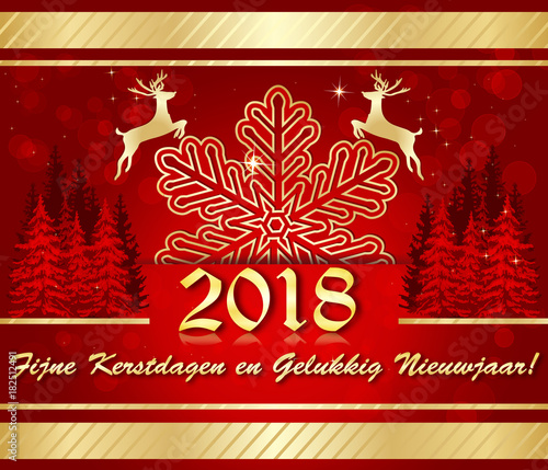 Merry Christmas and a Happy New Year 2018! written in Dutch - corporate greeting card designed for the holiday season.