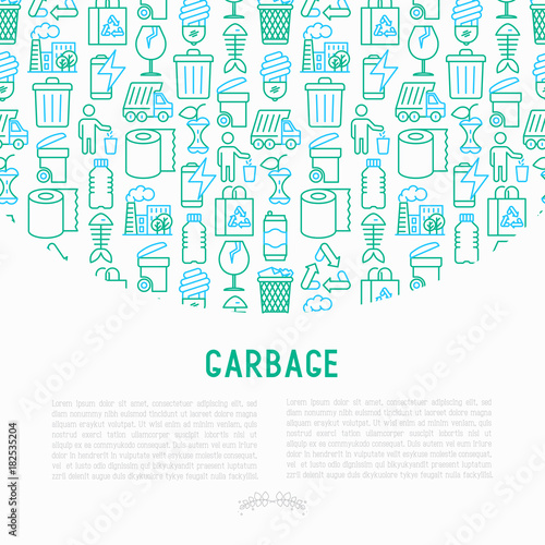 Garbage concept with thin line icons: garbage bin, organic trash, garbage truck, glass, recycled paper, aluminium, battery, plastic bottle. Modern vector illustration for web page, print media.