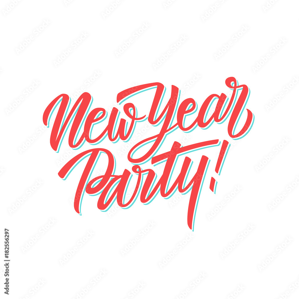 Fototapeta premium New Year Party hand lettering text design template. Creative typography for holiday greetings, posters and invitations. Vector illustration.