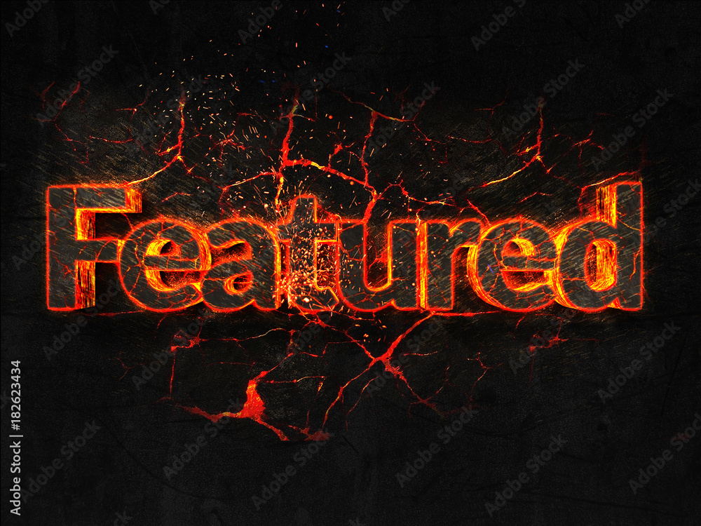 Featured Fire text flame burning hot lava explosion background.