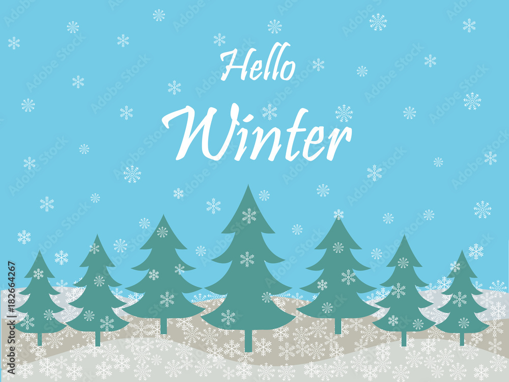 Hello winter holiday season background Hello winter holiday season background