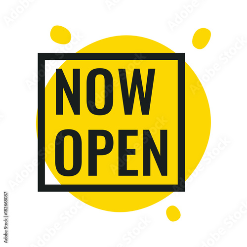 Now open. Vector illustration on white background. Business concept.