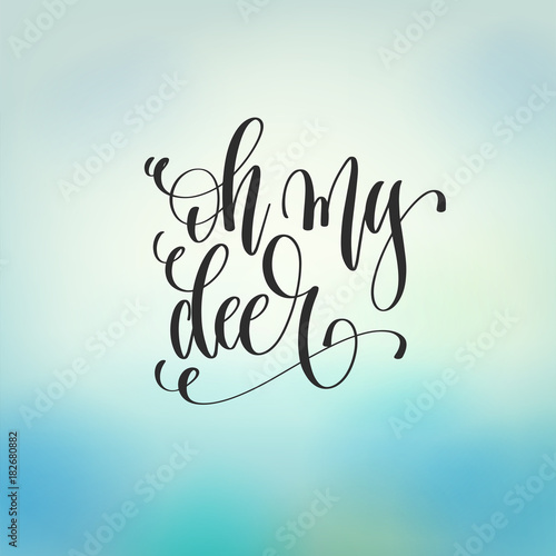 oh my deer - hand lettering poster to christmas design