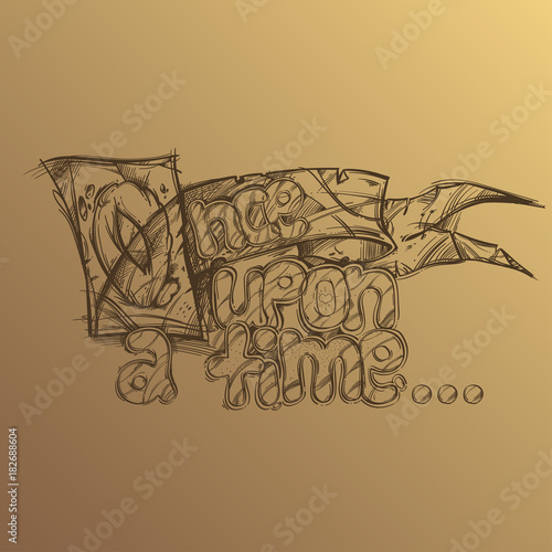 Once upon a time. Hand drawn inscription on beige background.
