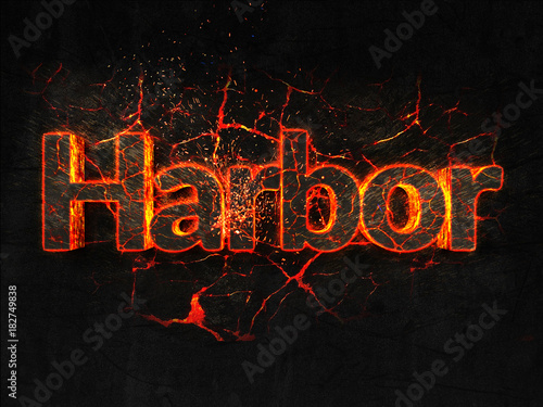 Harbor Fire text flame burning hot lava explosion background.