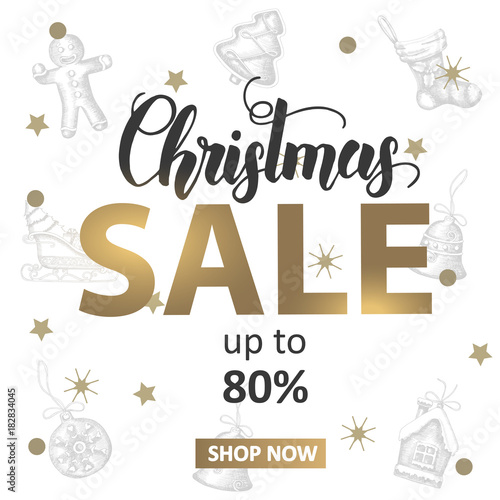 Christmas Sale banner with hand made lettering and hand drawn golden and black festive objects. Up to 80% off. New Year. Sketch. Banner, flyer, brochure. Advertising
