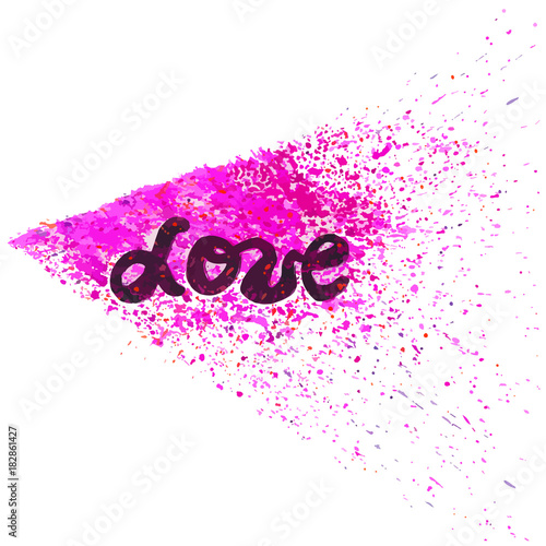 Love poster. Graffiti street art illustration with paint splashes, splatters and dribbles. Colorful vector sketch on white background.