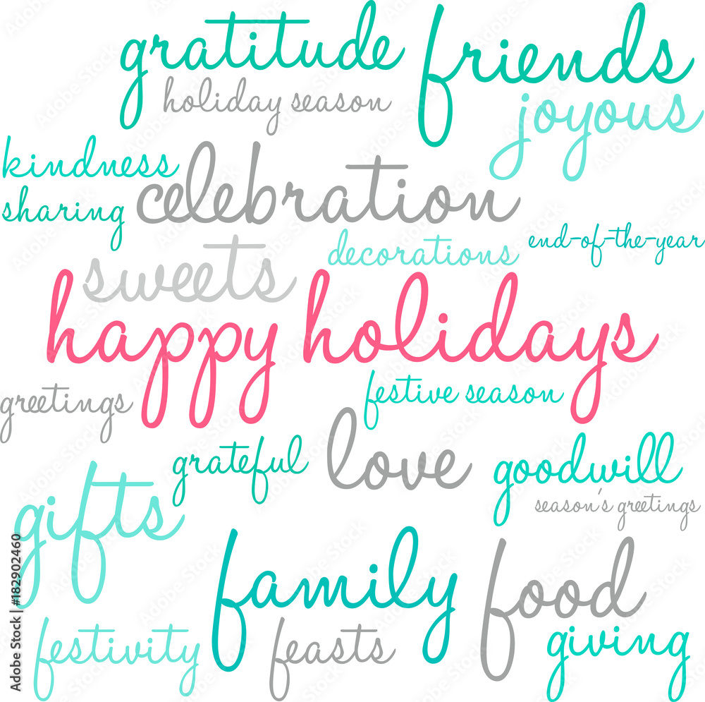 Happy Holidays Word Cloud on a white background. Happy Holidays Word Cloud on a white background.