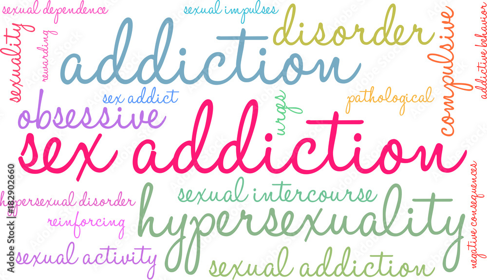 Sex Addiction Word Cloud on a white background. 