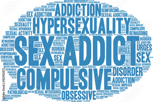 Sex Addict Word Cloud on a white background. 