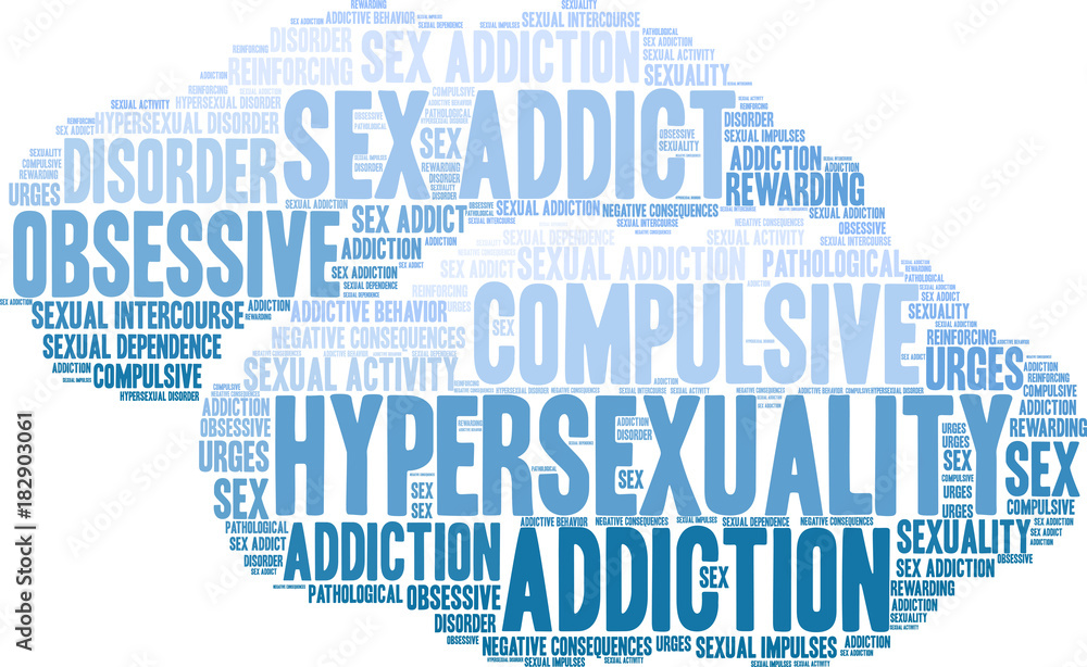 Hypersexuality Word Cloud on a white background. Hypersexuality Word Cloud on a white background.