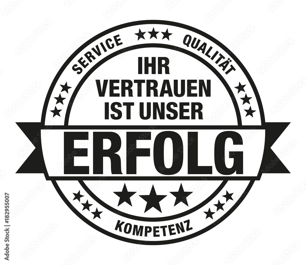 Fototapeta premium Ihr Vertrauen ist unser Erfolg