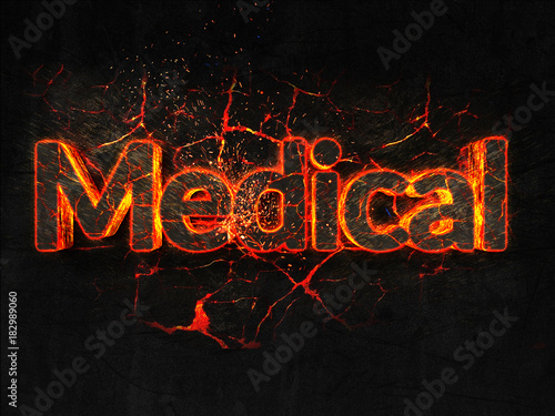 Medical Fire text flame burning hot lava explosion background.
