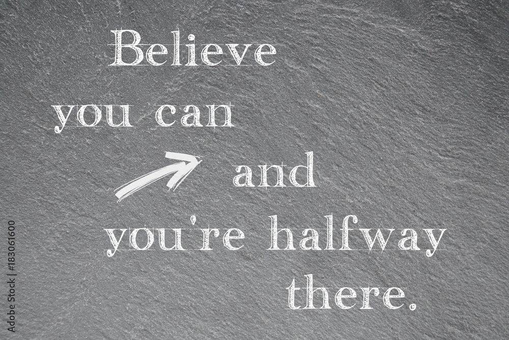 Fototapeta premium Believe you can