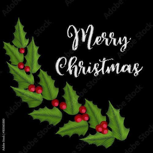 Vintage embroidery christmas composition with holly