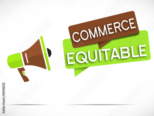 mégaphone : commerce équitable
