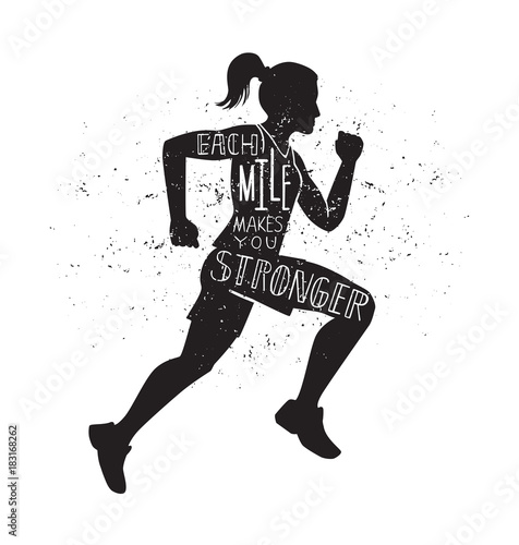 Each mile makes you stronger. Vector lettering illustration with a running woman. Black female silhouette, hand written inspirational quote and grunge texture. Motivational card, poster, print design.