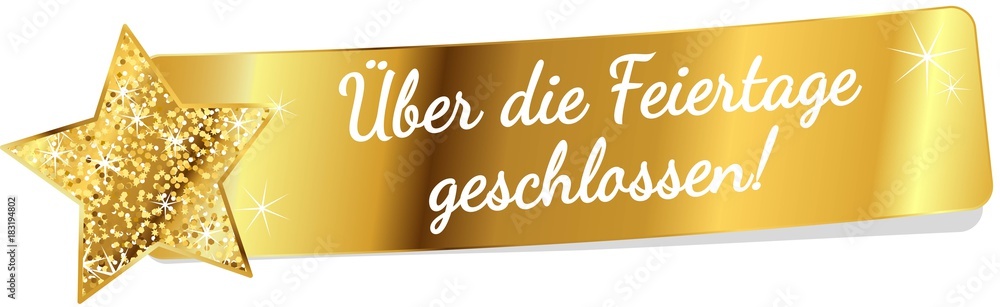 Fototapeta premium Über die Feiertage geschlossen