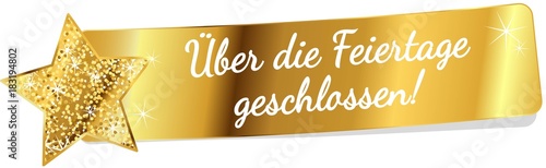 Über die Feiertage geschlossen