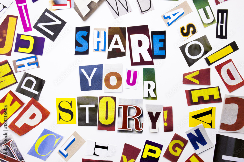 A word writing text showing concept of Share Your Story made of different magazine newspaper letter for Business case on the white background with copy space A word writing text showing concept of Share Your Story made of different magazine newspaper letter for Business case on the white background with copy space