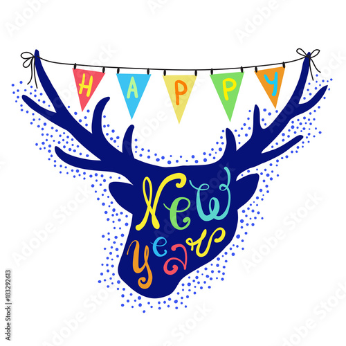 Greeting card Happy New Year. Deer head and colorful flags. Holiday Vector Illustration with Lettering Composition. Graphic design for banner, poster, card, cover, invitation, placard, brochure, flyer