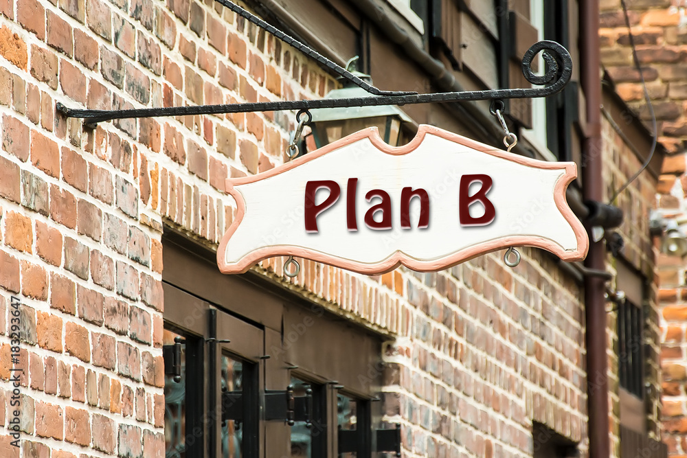 Obraz premium Schild 275 - Plan B