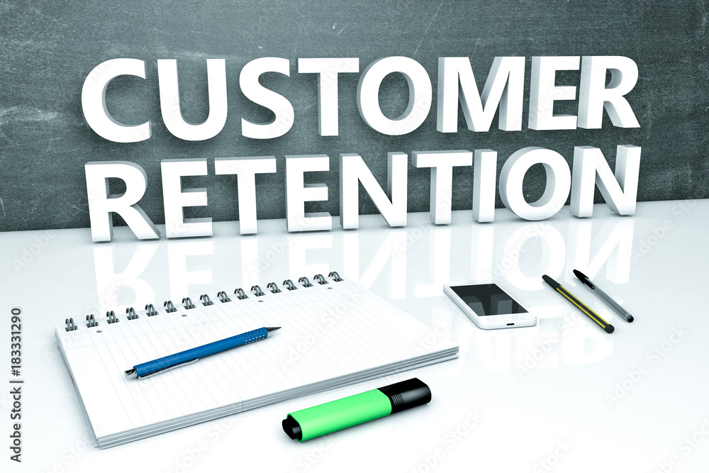 Customer Retention text concept Customer Retention text concept