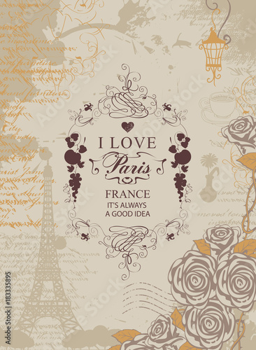 Vector travel banner with words I love Paris, with the Eiffel Tower, roses and fruit on the background of the old manuscript with spots in retro style © paseven