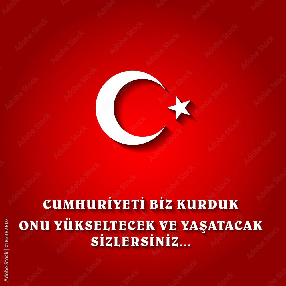 Obraz premium ID: 729114448 29 ekim Cumhuriyet Bayrami, Republic Day Turkey. Translation: 29 october Republic Day Turkey and the National Day in Turkey.