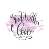 made with love - hand lettering poster on pink brush stroke patt
