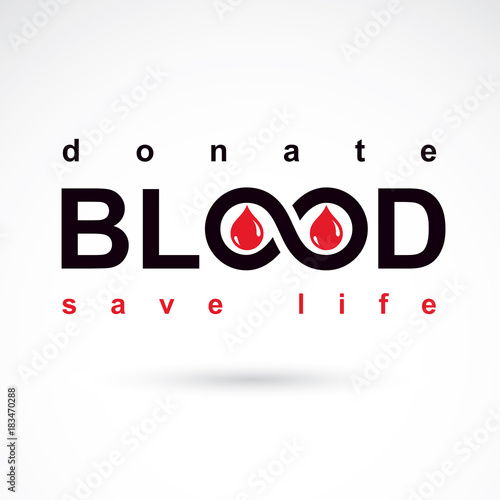 Blood donation concept vector graphic illustration isolated on white. Hematology theme emblem. The 14 June, world blood donor day.