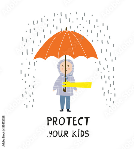 Protect your kids poster with child and rain - concept illustration, vector graphic