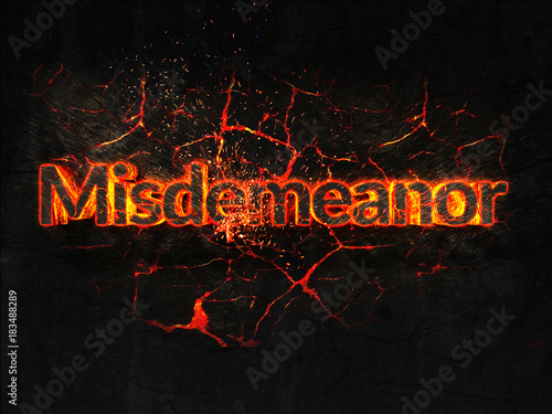 Misdemeanor Fire text flame burning hot lava explosion background.