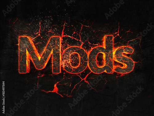 Mods Fire text flame burning hot lava explosion background.