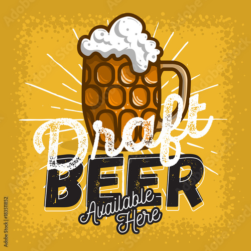 Glass Mug Of Draft Beer With Foam Poster Sign Design For Promotion.