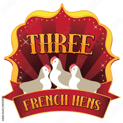 Retro marquee of the three French hens from the Twelve Days of Christmas. EPS 10 vector illustration.