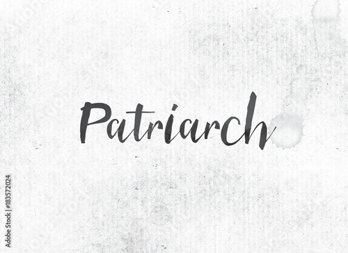 Valokuva Patriarch Concept Painted Ink Word and Theme
