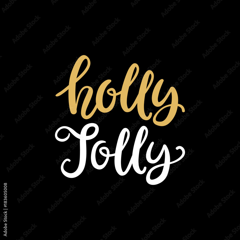 Holly Jolly. Christmas ink hand lettering phrase