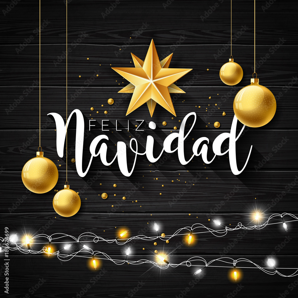 Christmas Illustration with Spanish Feliz Navidad Typography and Gold Cutout Paper Star, Glass ball on Black Vintage Wood Background. Vector Holiday Design for Premium Greeting Card, Party Invitation.