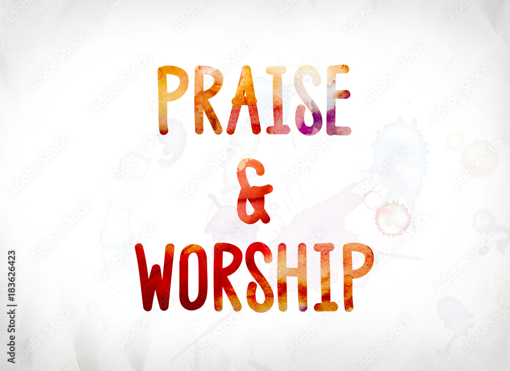Praise & Worship Concept Painted Watercolor Word Art Stock Illustration