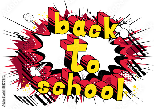 Back To School - Comic book style word on abstract background.