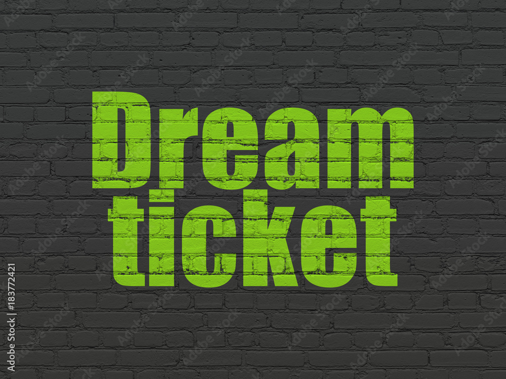 Finance concept: Painted green text Dream Ticket on Black Brick wall background Finance concept: Painted green text Dream Ticket on Black Brick wall background