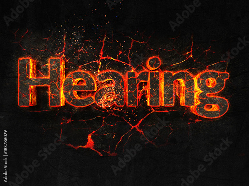 Hearing Fire text flame burning hot lava explosion background.